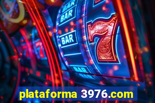 plataforma 3976.com